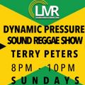 TERRY PETERS / 17/07/2022 / DYNAMIC PRESSURE SOUND REGGAE SHOW / LMR UK / www.londonmusicradio.com