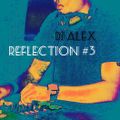 DJ Alex - Reflection #3 (Progressive House)