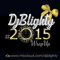 @DJBlighty - #2015WrapUp (R&B & Hip Hop)