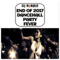 END OF 2017 DANCEHALL-PARTY-FEVER