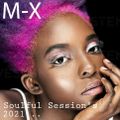 Soulful & Afro House...M-XCLOUD SESSION'S August 2021