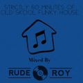 Strictly 60 Minutes of Old Skool Funky House (Mixed 2009)