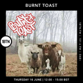 Burnt Toast - 16.06.2022