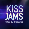KISS JAMS MIXED BY DJSWERVE 24AUG14
