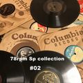 78rpm Sp collection #02 (All original recordings)