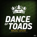 Dance Of Toads Radio Show #081