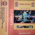 Slipmatt - Magic Kingdom II - Live At Kilwaughter House 20-9-1997 - Side A