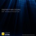 Deeper Than Ocean - [B2B - 1&1] Diana Emms & Da'Curse - Vol-05
