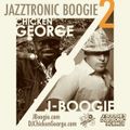 J Boogie & DJ Chicken George: Jazztronic Boogie 2