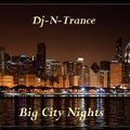 Dj-N-Trance ~ Big City Nights