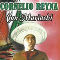 Cornelio Reyna Con Mariachi