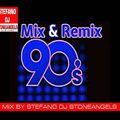 DANCE 90 MIX & REMIX VERSION BY STEFANO DJ STONEANGELS