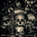 DARK two |  Techstep '95 - '98 - Oldschool Darkside Drum & Bass