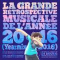 DJ Bourg La Grande Retrospective Musicale De L'Annee Yearmix 2016