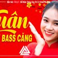 Nhạc Xuân 2020 Remix | LK Nhạc Tết DJ Căng Bass Nghe Sướng Tai |  Nhạc Tết Canh Tý 2020