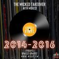 #018 The Wicked Takeover All Vinyl Show with Wicked 2014-2016 (08.06.2021)