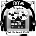 80's Styles Old School R&B # 2 (Clean) / # 2018