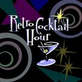 The Retro Cocktail Hour #998 - August 19, 2023