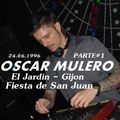 Oscar Mulero - Live @ El Jardin, Gijon - Noche de San Juan (24.06.1996) INEDITO (Parte#1)