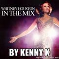 DJ KENNY K TRIBUTE TO WHITNEY HOUSTON 2.16.12 WERQ 92Q