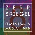 zerrspiegel 10/2016: electronica // hip-hop // pop // psychedelic // feminism #8