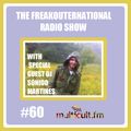 FreakOuternational Radio Show #60 with Sonido Martines 14/05/2016
