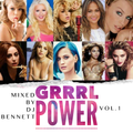 Grrrl Power Vol.1 - Mixed By Dj Bennett