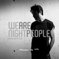 Ben Hoo - We Are Night People #155