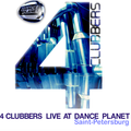 4 Clubbers Live @ Dance Planet St Petersburg (2004)