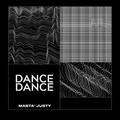 Dance Dance 006 - Masta Justy [26-09-2019]