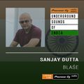 Sanjay Dutta - BLASE (Underground Sounds Of India) - May 2019