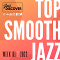 Best Smooth Jazz: Top Smooth Jazz Songs of 2022: Week 1 (90 Mins)