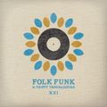 Folk Funk and Trippy Troubadours 21