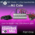 Pete Tong's The Essential Mix with MJ Cole 12th March 2000 Part One