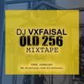 OLD 256 (MixTape) By DJ VXFAISAL