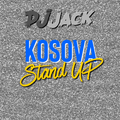 Kosova Stand UP *New Mix*