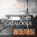 ASMR Sound Catalogue: 19th February '23