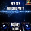 80's 90's The Week End Party