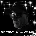 DJ TONY for Waves Radio #30