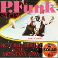 Hot Buttered Pfunk 16/1/23 on Solar Radio Monday 6pm with Dug Chant Pfunk special
