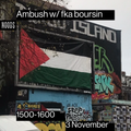 Ambush w/fka boursin: 3rd November '23