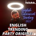 DJ Indiana- English Trending Party Songs 2022| English Commercial Original Songs| Party Songs 2022