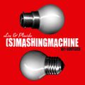 Loo & Placido - [S]MASHINGMACHINE (101% Bootlegs) 2005