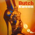 Butch Kween