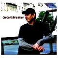 Circuit Breaker - Promo Set 2005