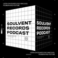 Soulvent Records Podcast: Episode 40 (hosted by Mike Drop)