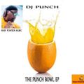 The Punch Bowl EP 2022 On CyberJamz Records Vol. #1 Mix By Dj Punch