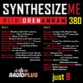 Synthesize Me #380 - 190720 - Just B - hour 2