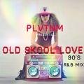 DJ LIKKLE PLATINUM - OLD SKOOL LOVE MIX