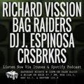 Episode 2-8-20 Ft: Richard Vission, Bad Raiders, DJ J. Espinosa, & Crsbrkrs